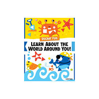 Fox Chapel Publishing Sticker Fun: Learn About the World Around You! (häftad, eng)