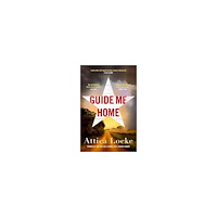 Attica Locke Guide Me Home (häftad, eng)