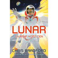 Chris Bradford Lunar : en kamp mot tiden (inbunden)