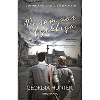 Georgia Hunter Vi som var lyckliga (inbunden)