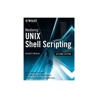 John Wiley & Sons Inc Mastering Unix Shell Scripting (häftad, eng)