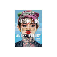 John Wiley And Sons Ltd Introducing Anthropology (häftad, eng)