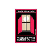 Pushkin Press The End of the Moment We Had (häftad, eng)