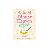 HarperCollins Publishers School Dinner Heaven (inbunden, eng)