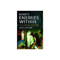 Pen & Sword Books Ltd Rome's Enemies Within (inbunden, eng)