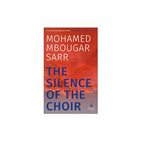 Europa Editions (UK) Ltd The Silence of the Choir (häftad, eng)