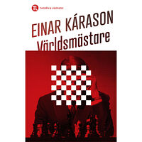 Einar Kárason Världsmästaren (inbunden)