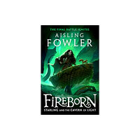 HarperCollins Publishers Fireborn: Starling and the Cavern of Light (häftad, eng)