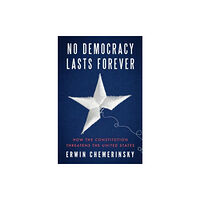 WW Norton & Co No Democracy Lasts Forever (inbunden, eng)