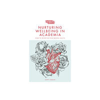 Emerald Publishing Limited Nurturing Wellbeing in Academia (häftad, eng)