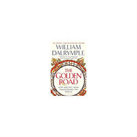 William Dalrymple The Golden Road (häftad, eng)