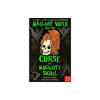 Nosy Crow Ltd Mallory Vayle and the Curse of Maggoty Skull (häftad, eng)