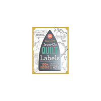 C  T Publishing Best-Ever Iron-On Quilt Labels: 100+ Designs to Customize  Embellish with Stitching, Coloring  Painting