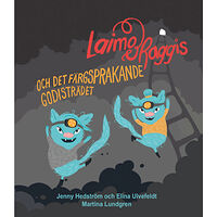 Jenny Hedström Laimo och Raggis och det färgsprakande godisträdet (inbunden)