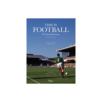 Rizzoli International Publications This is Football (inbunden, eng)