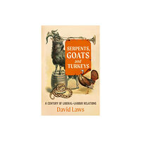 Biteback Publishing Serpents, Goats and Turkeys (inbunden, eng)