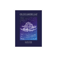 HarperCollins Publishers On Sycamore Gap (inbunden, eng)