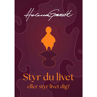 Helena Granvik Styr du livet eller styr livet dig? (bok, danskt band)