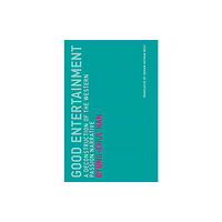 Mit press ltd Good Entertainment (häftad, eng)