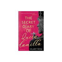 Little, Brown Book Group The Secret Diary of Queen Camilla (inbunden, eng)