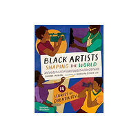 Thames & Hudson Ltd Black Artists Shaping the World (Picture Book Edition) (inbunden, eng)