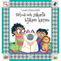 Linda Strömdahl Selma och Zakaria hjälper katten (inbunden)
