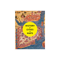 HarperCollins Publishers History of Cities in Maps (inbunden, eng)