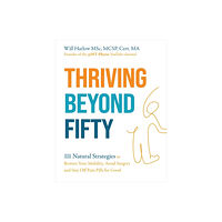 Hay House UK Ltd Thriving Beyond Fifty (Expanded Edition) (häftad, eng)