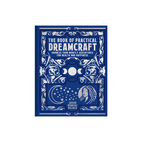 Arcturus publishing ltd The Book of Practical Dreamcraft (inbunden, eng)