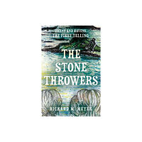 Troubador Publishing The Stone Throwers (häftad, eng)