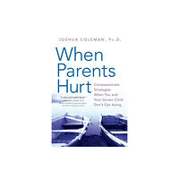 Harpercollins publishers inc When Parents Hurt (häftad, eng)