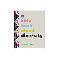 Dorling Kindersley Ltd A Kids Book About Diversity (inbunden, eng)