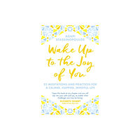 Transworld publishers ltd Wake Up To The Joy Of You (häftad, eng)