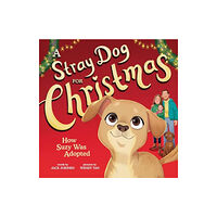 Sourcebooks, Inc A Stray Dog for Christmas (inbunden, eng)