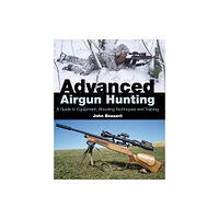 The Crowood Press Ltd Advanced Airgun Hunting (inbunden, eng)