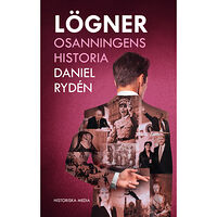 Daniel Rydén Lögner : osanningens historia (inbunden)