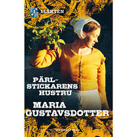 Maria Gustavsdotter Pärlstickarens hustru (inbunden)