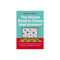 New in Chess The Silicon Road To Chess Improvement (häftad, eng)