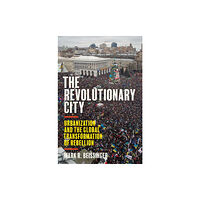 Princeton University Press The Revolutionary City (häftad, eng)