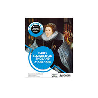 Hodder Education Engaging with Pearson Edexcel GCSE (9-1) History: Early Elizabethan England, 1558-88 (häftad, eng)