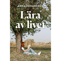 Anna Johansson Lära av livet (bok, danskt band)