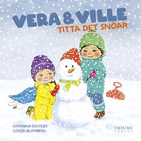 Triumf förlag Vera och Ville titta det snöar! (inbunden)