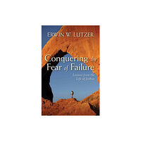 Kregel Publications,U.S. Conquering the Fear of Failure – Lessons from the Life of Joshua (häftad, eng)