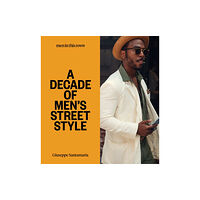 Smith Street Books Men In this Town: A Decade of Men's Street Style (inbunden, eng)