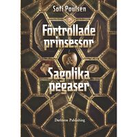 Sofi Poulsen Förtrollade prinsessor & sagolika pegaser (inbunden)
