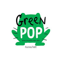 Abrams Green Pop (With 6 Playful Pop-Ups!) (bok, board book, eng)