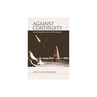 Edinburgh university press Against Continuity (häftad, eng)