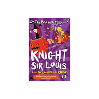 Guppy Publishing Ltd Knight Sir Louis and the Cauldron of Chaos (häftad, eng)