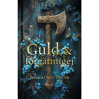Jessica Otter Hörlin Guld och förgätmigej (bok, danskt band)