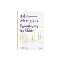 Niggli Verlag Italic: What gives Typography its emphasis (häftad, eng)